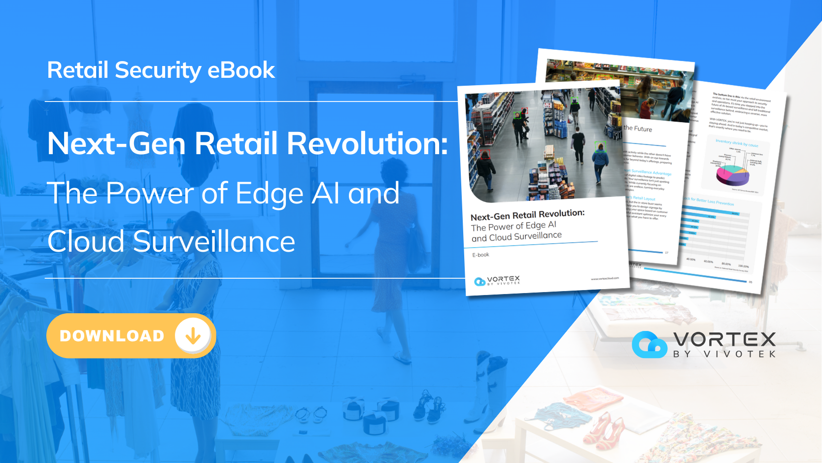 Next-Gen Retail Revolution: The Power of Edge AI and Cloud Surveillance